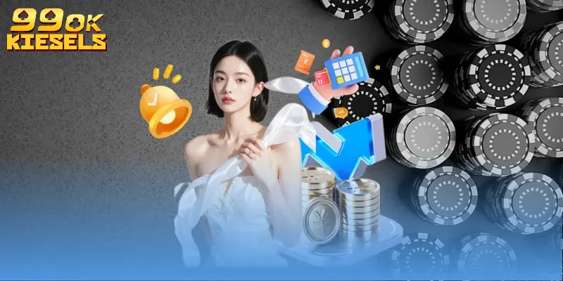 Khuyến mãi lớn - Nhận ngay khi hoàn tất đăng ký 99OK